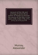 Account of the life and writings of James Bruce