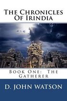The Chronicles Of Irindia: Book One