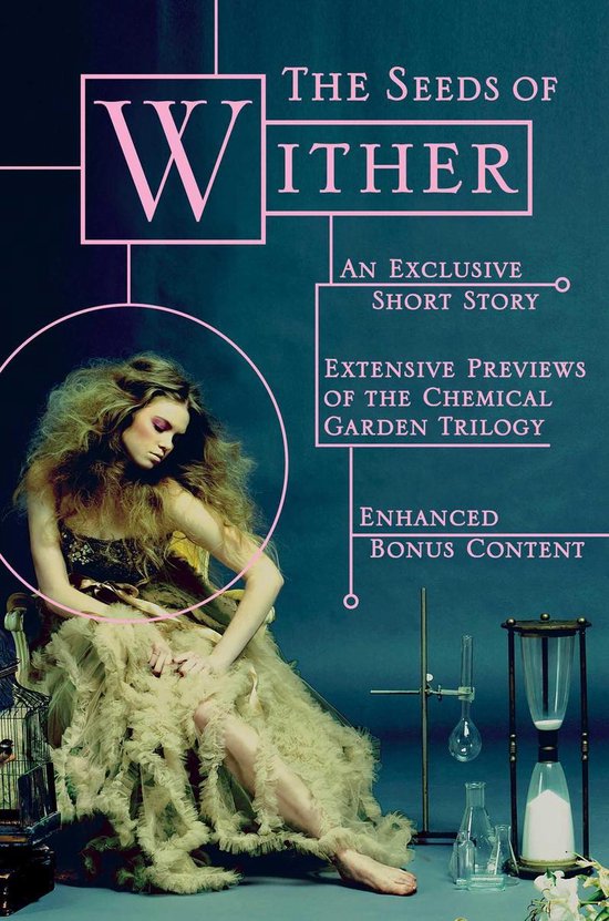 The Chemical Garden Trilogy - The Seeds of Wither - cover