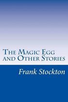 The Magic Egg and Other Stories