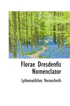 Florae Dresdenfis Nomenclator