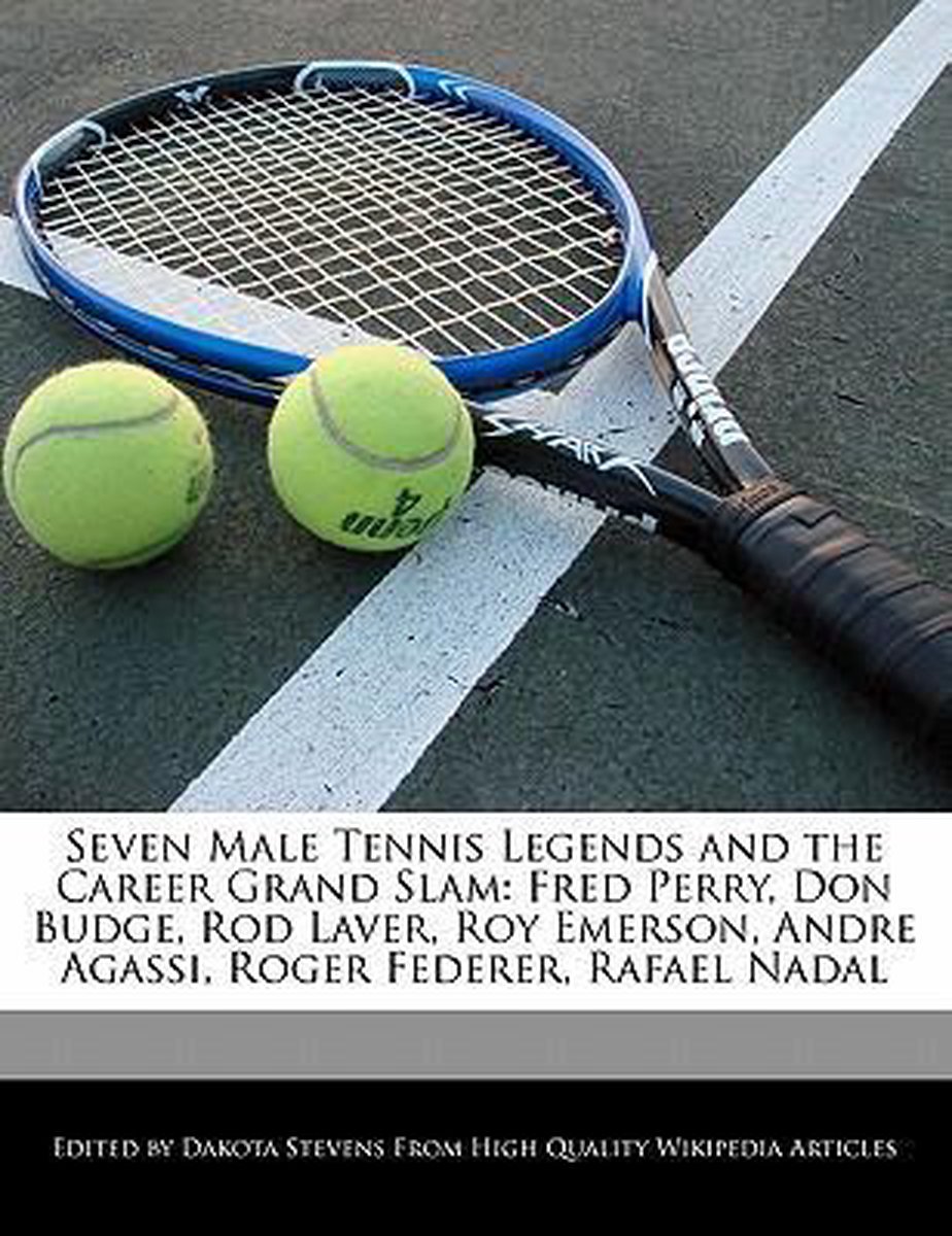 Seven Male Tennis Legends and the Career Grand Slam, Emeline Fort |  9781140669364 | Boeken | bol.com