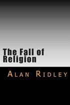 The Fall of Religion