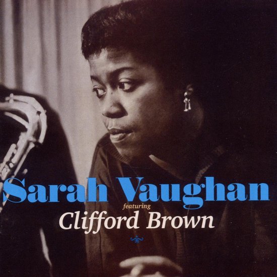 Sarah Vaughan met saxofoon, tekst: Sarah Vaughan featuring Clifford Brown.