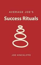 Average Joe's Success Rituals