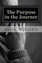 The Purpose in the Journey