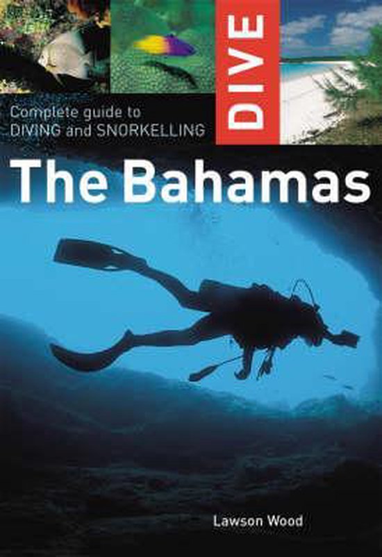 Complete Guide to Diving and Snorkelling the Bahamas - cover