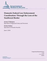Domestic Federal Law Enforcement Coordination