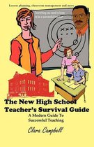 The New High School Teacher's Survival Guide