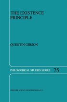 Philosophical Studies Series 75 - The Existence Principle