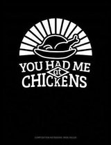 You Had Me at Chickens