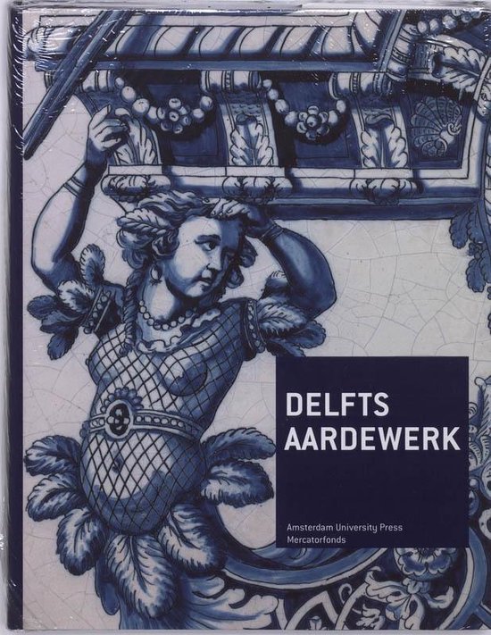 Cover van het boek 'Delfts aardewerk' van Jan-Daan van Dam