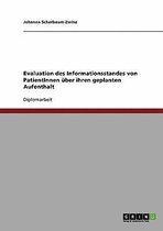 Evaluation des Informationsstandes von PatientInnen uber ihren geplanten Aufenthalt