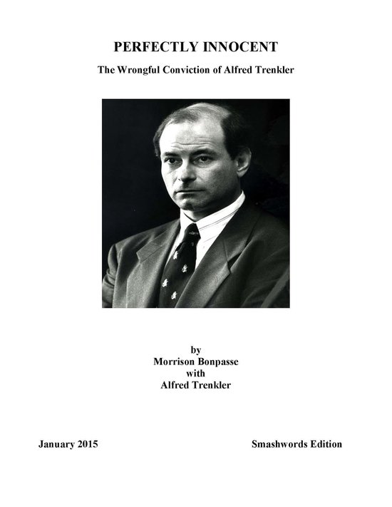 Perfectly Innocent - The Wrongful Conviction of Alfred Trenk ... - cover