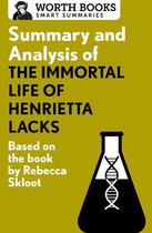 Smart Summaries - Summary and Analysis of The Immortal Life of Henrietta Lacks