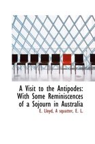 A Visit to the Antipodes
