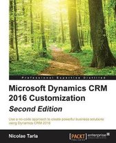 Microsoft Dynamics CRM 2016 Customization -