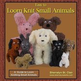 Easy to Loom Knit Small Animals