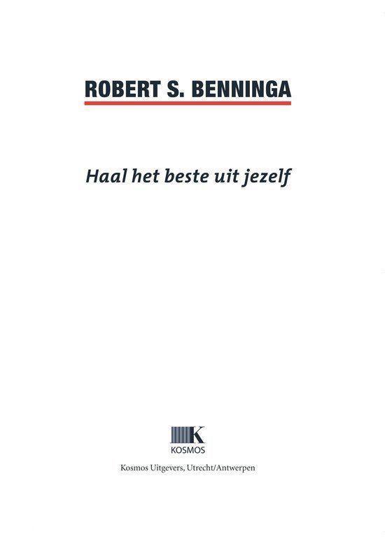 Boekcover 'Haal het beste uit jezelf' door Robert S. Benninga. Lege witte cover met titel en uitgever Kosmos.