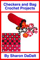 Checkers and Bag Crochet Projects