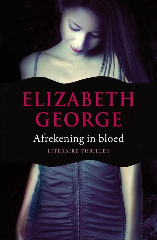 Inspecteur Lynley-Mysterie 2 - Afrekening in bloed - Elizabeth George | Respetofundacion.org