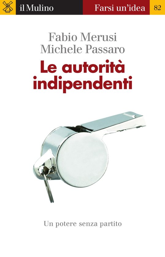 Farsi un'idea - Le autorità indipendenti - cover
