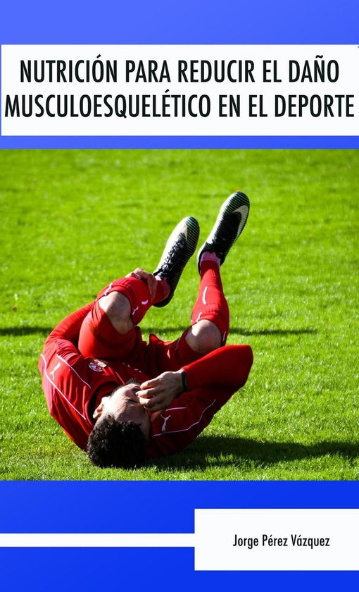 Nutrición para reducir el daño musculoesquelético en el d ... - cover