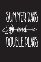 Summer Days And Double Plays