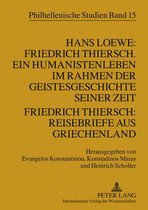 Hans Loewe: Friedrich Thiersch. Ein Humanistenleben im Rahmen der Geistesgeschichte seiner Zeit. Friedrich Thiersch: Reisebriefe aus Griechenland