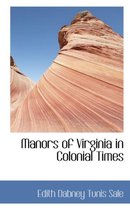 Manors of Virginia in Colonial Times