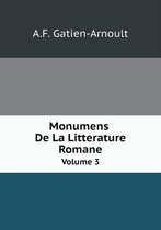 Monumens De La Litterature Romane Volume 3