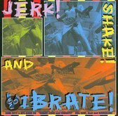 Jerk! Shake And Vibrate