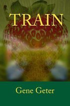 The Train Trilogy- Train