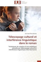 Omn.Univ.Europ.- T�lescopage Culturel Et Interf�rence Linguistique Dans Le Roman