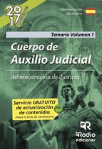 Cuerpo de Auxilio Judicial. Administración de Justicia. Temario Volumen 1