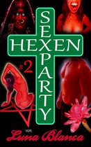 Hexen Sexparty 2 - Hexen Sexparty 2: Ein Schmerz und eine Seele