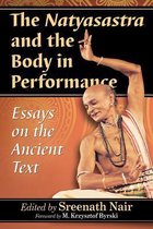 The Natyasastra and the Body in Performance