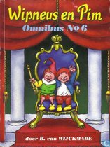 Wipneus en Pim Omnibus No. 6, bevat : waar is Prins Wipneus gebleven ; Prins Wipneus en zijn vriendje Pim ; en Prinses Platina
