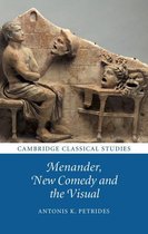 Cambridge Classical Studies - Menander, New Comedy and the Visual