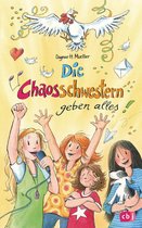 Die Chaosschwestern-Reihe 9 - Die Chaosschwestern geben alles