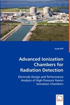 Advanced Ionization Chambers for Radiation Detection
