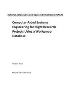 Computer-Aided Systems Engineering for Flight Research Projects Using a Workgroup Database