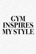 Gym Inspires My Style