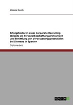 Erfolgsfaktoren Einer Corporate Recruiting Website ALS Personalbeschaffungsinstrument Und Ermittlung Von Verbesserungspotenzialen Bei Siemens in Spani