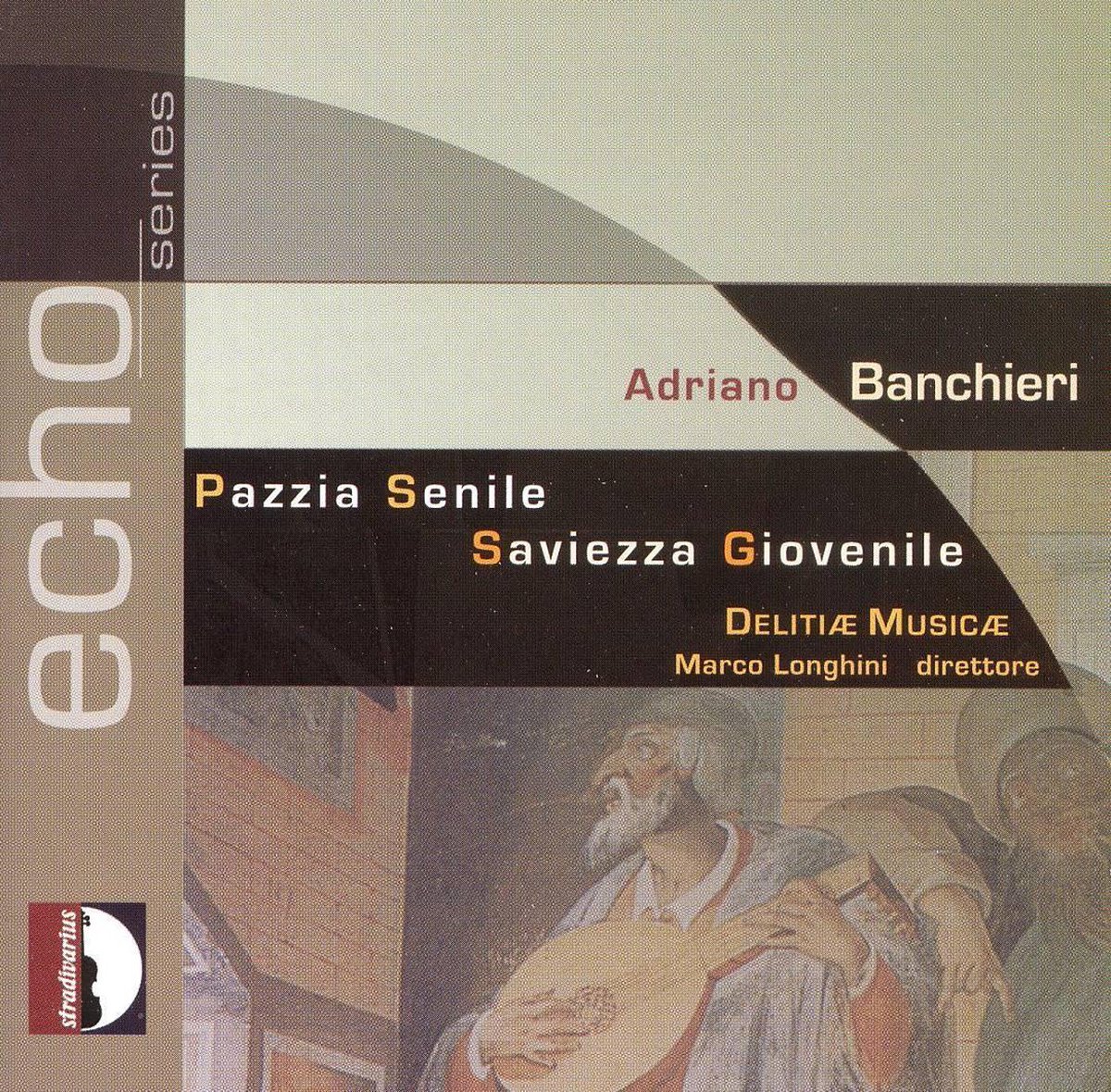 Banchieri: Pazzia Senile, Saviezza