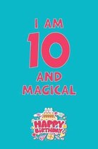 I Am 10 and Magical