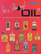 Got A Drop Of Oil? Book 2