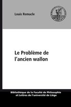 Bibliothèque de la faculté de philosophie et lettres de l’université de Liège - Le Problème de l'ancien wallon