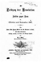 Der Feldzug der Revolution in Italien gegen Rom, im Oktober und November 1867