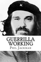 Guerrilla Working